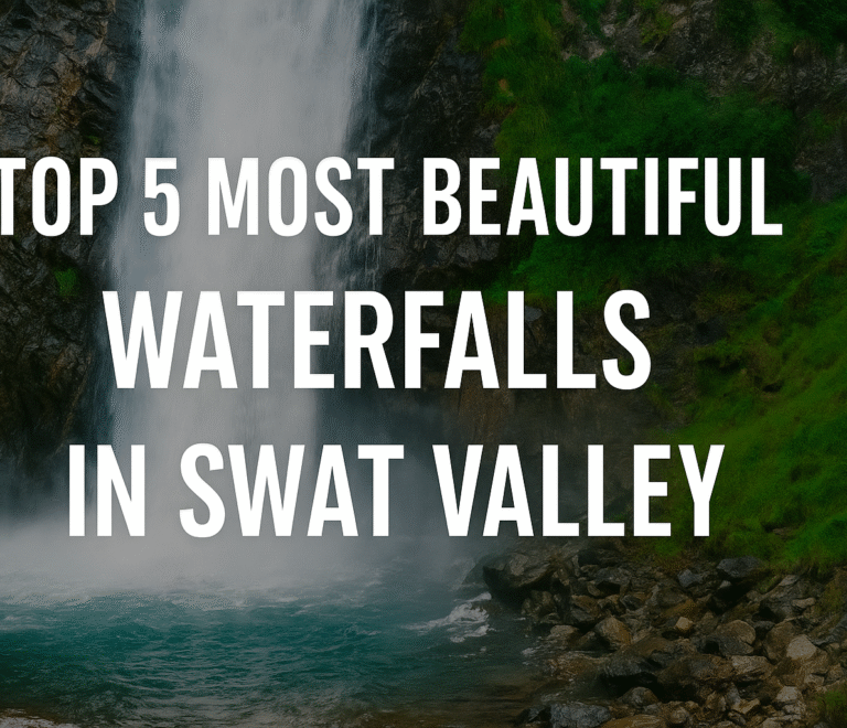 Top 5 Most Beautiful Waterfalls in Swat Valley