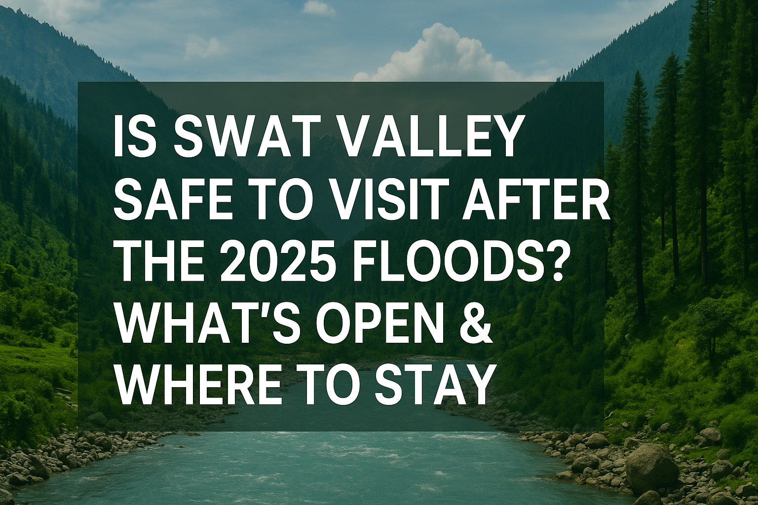 Swat Valley Safe